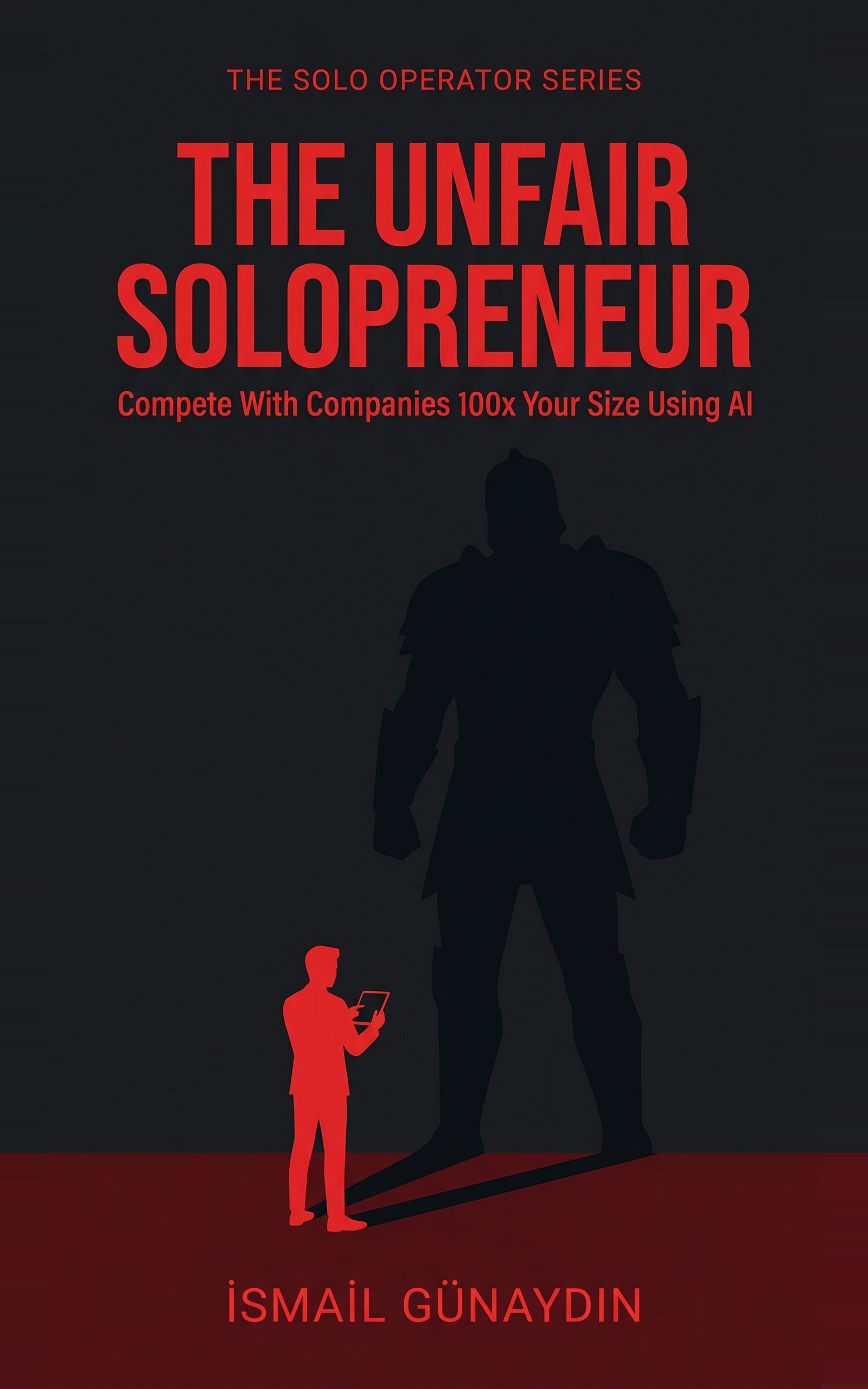 The Unfair Solopreneur — Amazon Kindle book